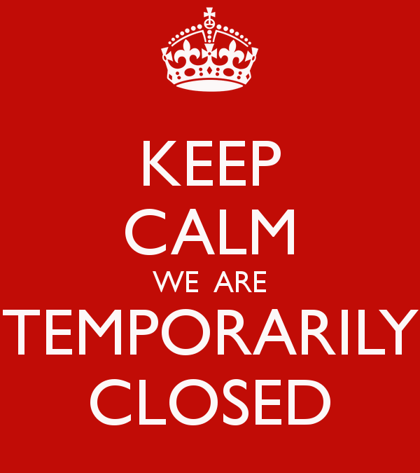 We Are Temporarily Closed